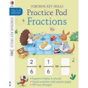 Fractions Practice Pad (age 7-8) Fractions Practice Pad (age 7-8)