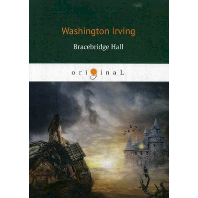 Bracebridge Hall Bracebridge Hall