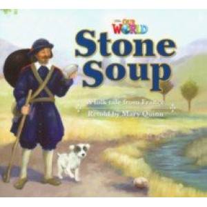 Our World 2: Big Rdr - Stone Soup (BrE) Our World 2: Big Rdr - Stone Soup (BrE)