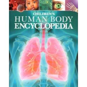 Childrens Human Body Encyclopedia Childrens Human Body Encyclopedia