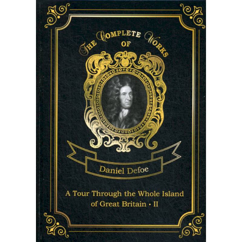 A Tour Through the Whole Island of Great Britain II