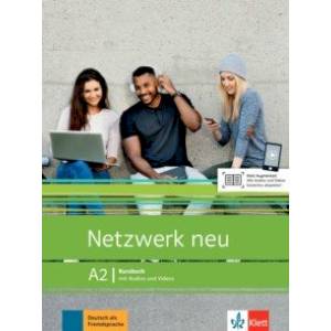 Netzwerk neu A2. Deutsch als Fremdsprache. Kursbuch mit Audios und Videos Netzwerk neu A2. Deutsch als Fremdsprache. Kursbuch mit Audios und Videos