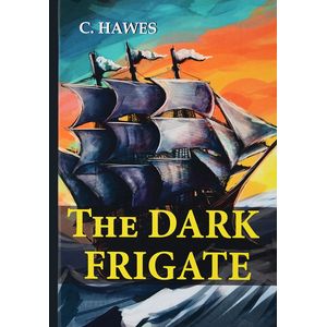 The Dark Frigate The Dark Frigate