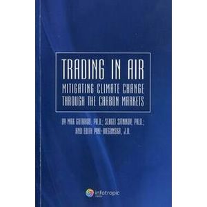 Trading in air: mitigating climate change through the carbon markets