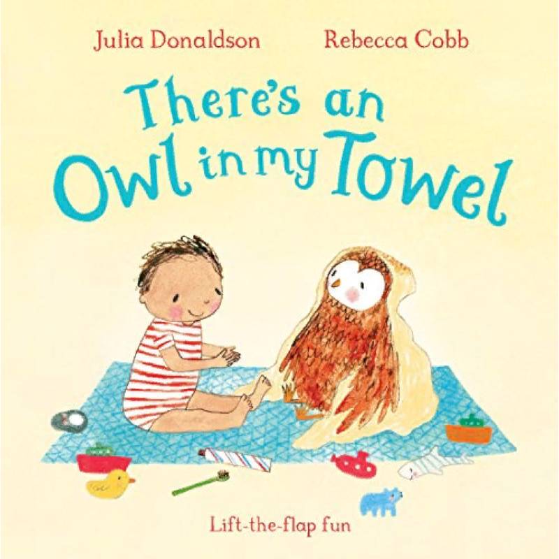 There's an Owl in My Towel. Board book There's an Owl in My Towel. Board book