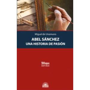 Авель Санчес. История одной страсти = Abel Sanchez. Una Historia de Pasion Авель Санчес. История одной страсти = Abel Sanchez. Una Historia de Pasion