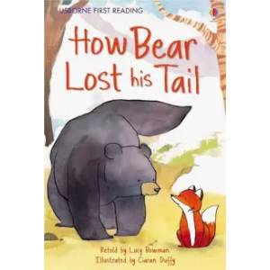 How Bear Lost His Tail How Bear Lost His Tail