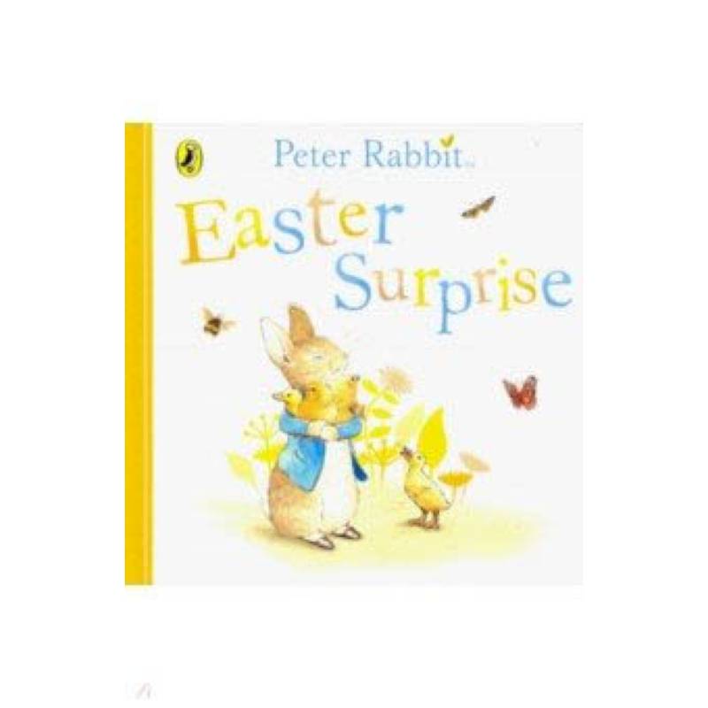 Peter Rabbit. Easter Surprise Peter Rabbit. Easter Surprise
