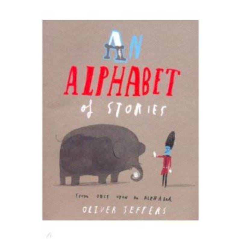 An Alphabet of Stories An Alphabet of Stories