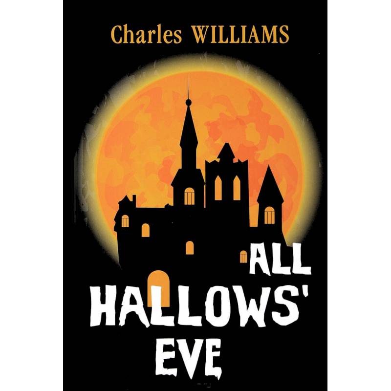 All Hallows' Eve - Канун дня Всех Святых All Hallows' Eve - Канун дня Всех Святых