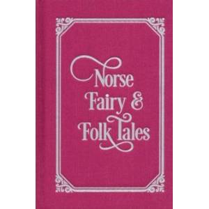 Norse Fairy & Folk Tales Norse Fairy & Folk Tales