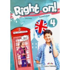 Right on! 4. Student's book (international). Учебник Right on! 4. Student's book (international). Учебник