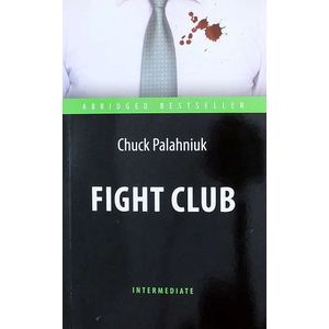 Chuck Palahniuk: Бойцовский клуб = Fight Club