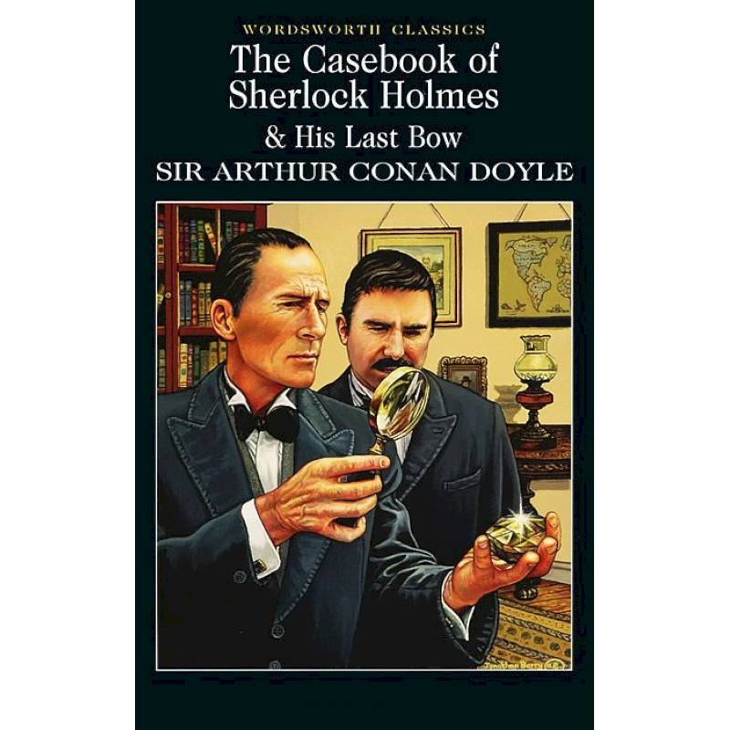 The Casebook of Sherlock Holmes The Casebook of Sherlock Holmes