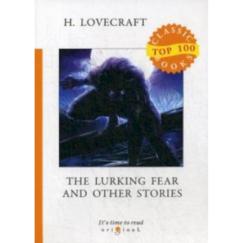 The Lurking Fear and Other Stories The Lurking Fear and Other Stories