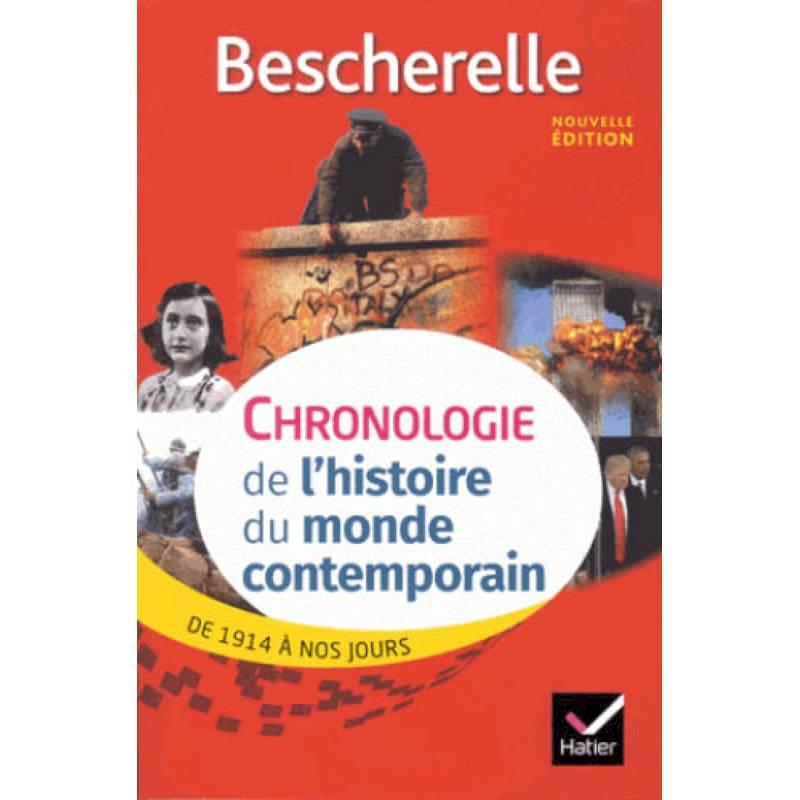 Bescherelle, Chronologie de l'histoire du monde Bescherelle, Chronologie de l'histoire du monde