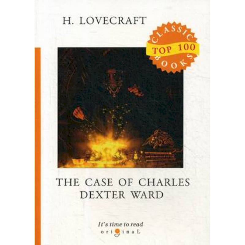 The Case of Charles Dexter Ward The Case of Charles Dexter Ward