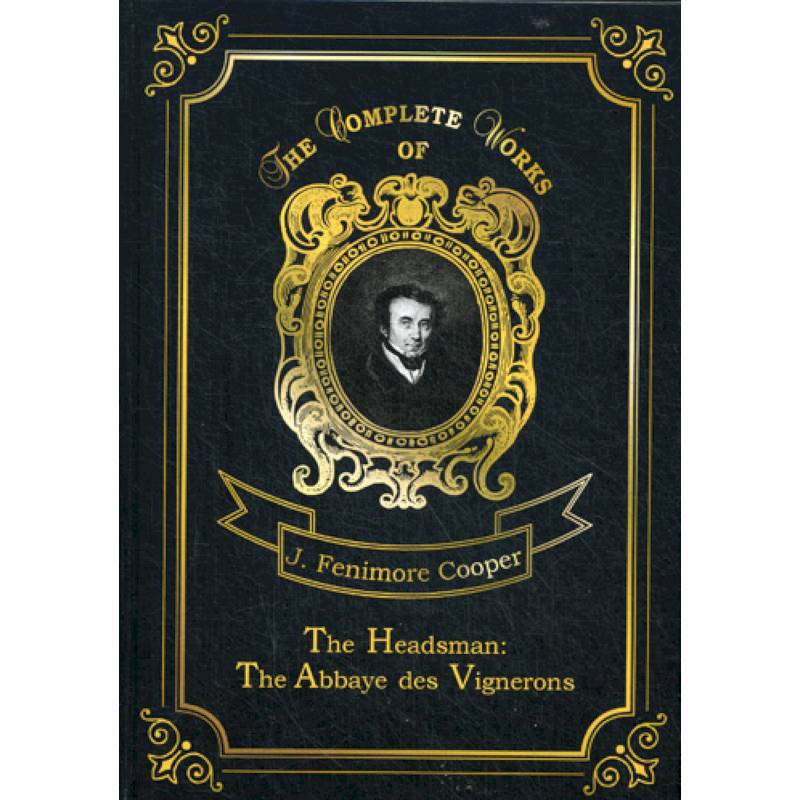 The Headsman: The Abbaye des Vignerons The Headsman: The Abbaye des Vignerons