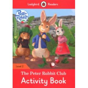 The Peter Rabbit Club. Activity Book The Peter Rabbit Club. Activity Book