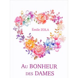 Au Bonheur Des Dames Au Bonheur Des Dames