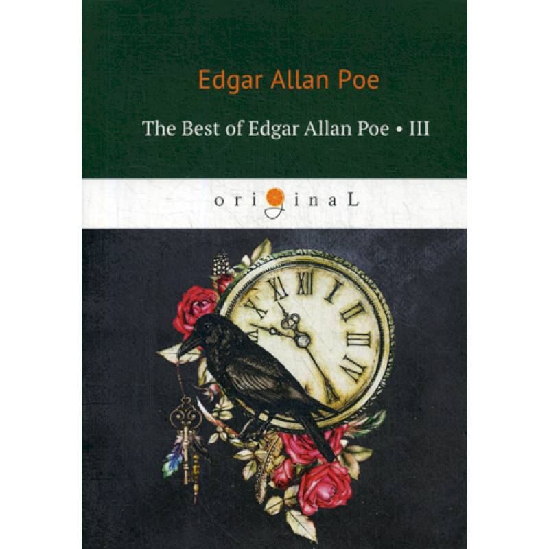 The Best of Edgar Allan Poe The Best of Edgar Allan Poe