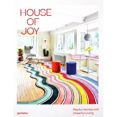 Книги, книга House of Joy. Playful Homes and Cheerful Living купить по скидке