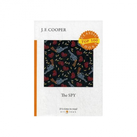 Зарубежная классика, книга The Spy = Шпион: на англ.яз. Cooper J.F. купить по скидке