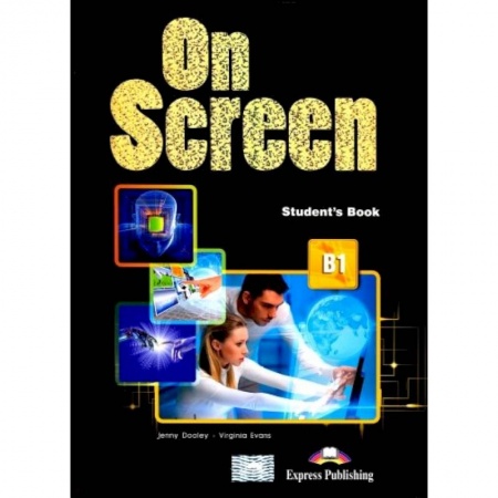 Английский язык, книга On Screen B1. Students Book (internat). Учебник купить по скидке