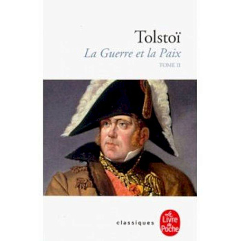La Guerre et la Paix. Tome 2 La Guerre et la Paix. Tome 2