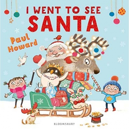 Сказки зарубежных писателей, книга I Went to See Santa (PB) illustr купить по скидке