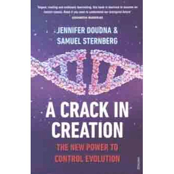 Crack in Creation. New Power to Control Evolution Crack in Creation. New Power to Control Evolution