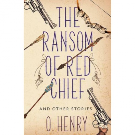 Чтение на английском языке, книга The Ransom of Red Chief and other stories купить по скидке