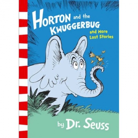 Чтение на английском языке, книга Horton and the Kwuggerbug and More Lost Stories купить по скидке