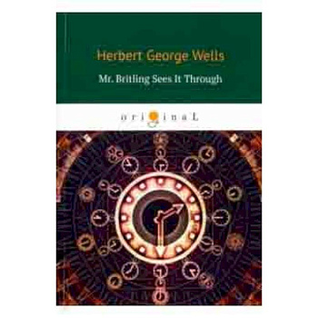 Mr. Britling Sees It Through