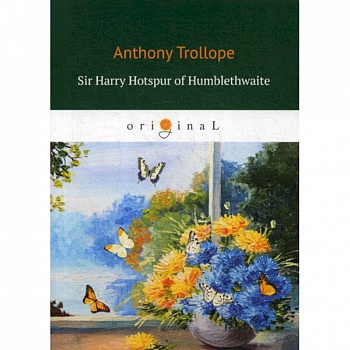 Sir Harry Hotspur of Humblethwaite Sir Harry Hotspur of Humblethwaite