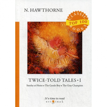Чтение на английском языке, книга Twice-Told Tales I купить по скидке