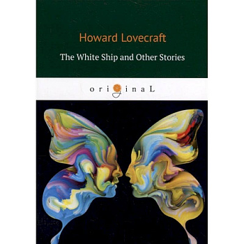 The White Ship and Other Stories The White Ship and Other Stories