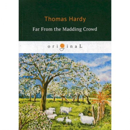 Чтение на английском языке, книга Far From the Madding Crowd купить по скидке