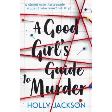 Чтение на английском языке, книга A Good Girl's Guide to Murder купить по скидке