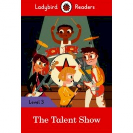 Литература на иностранном языке для детей, книга The Talent Show + downloadable audio купить по скидке