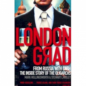 Londongrad: From Russia with Cash Londongrad: From Russia with Cash