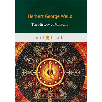 The History of Mr. Polly The History of Mr. Polly